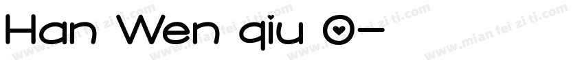 Han Wen qiu O字体转换